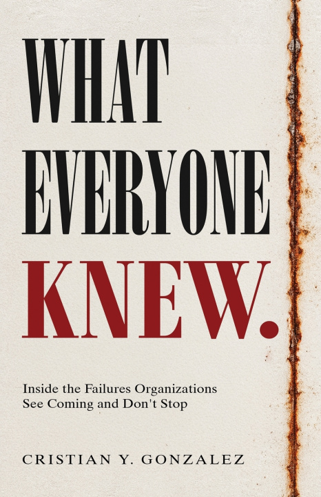 Kniha What Everyone Knew. Cristian Y Gonzalez