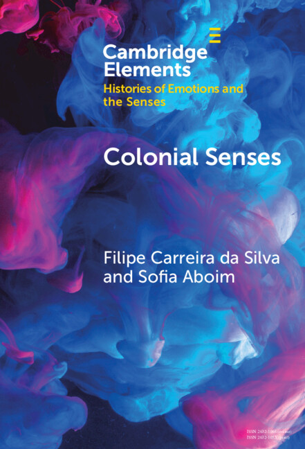 Knjiga Colonial Senses Filipe Carreira da Silva