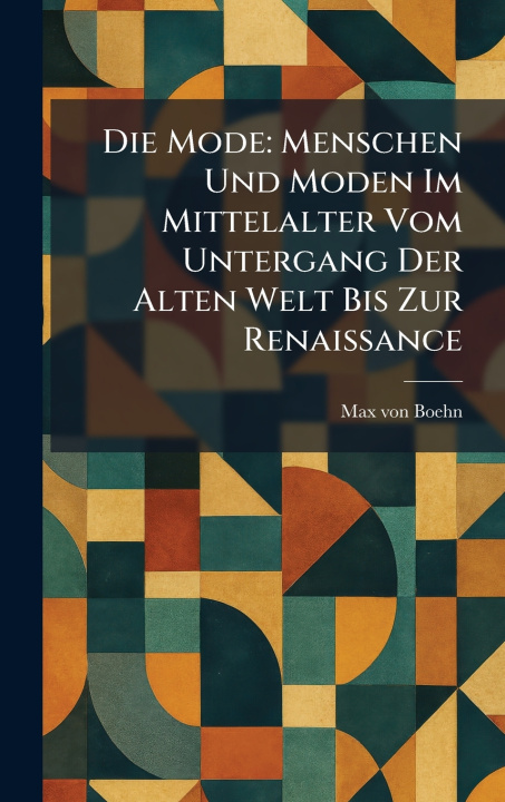 Kniha Die Mode Max von Boehn