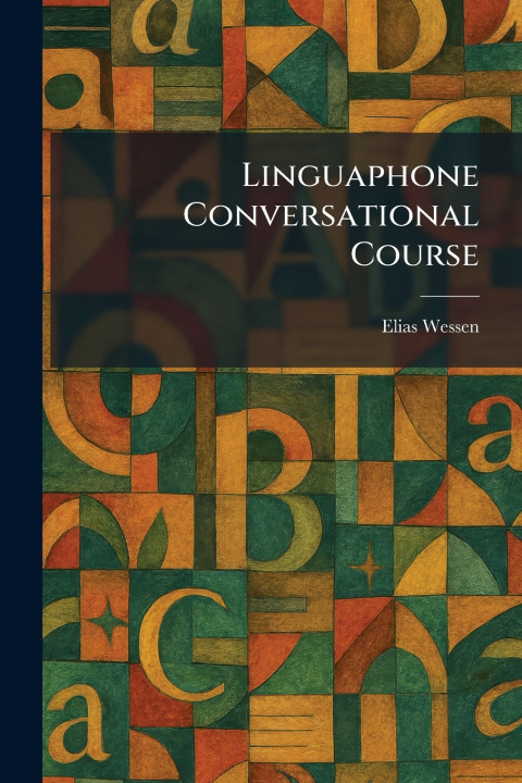 Kniha Linguaphone Conversational Course Elias Wessen