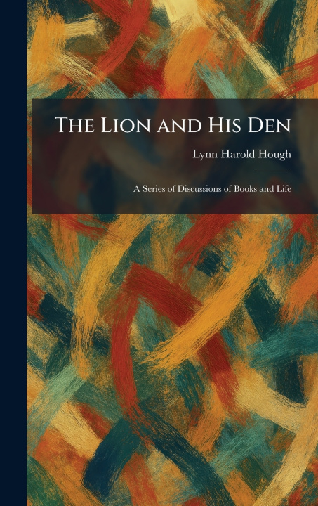 Kniha The Lion and His Den Lynn Harold Hough