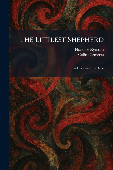 Kniha The Littlest Shepherd Florence Ryerson