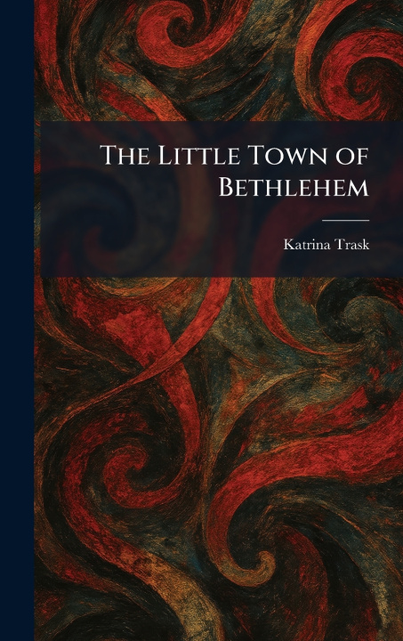 Knjiga The Little Town of Bethlehem Katrina Trask