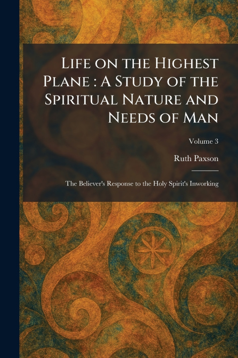Kniha Life on the Highest Plane Ruth Paxson