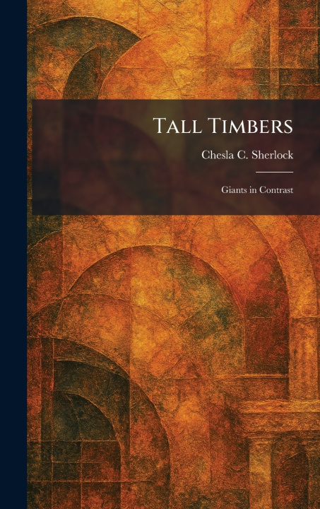 Knjiga Tall Timbers Chesla C. Sherlock