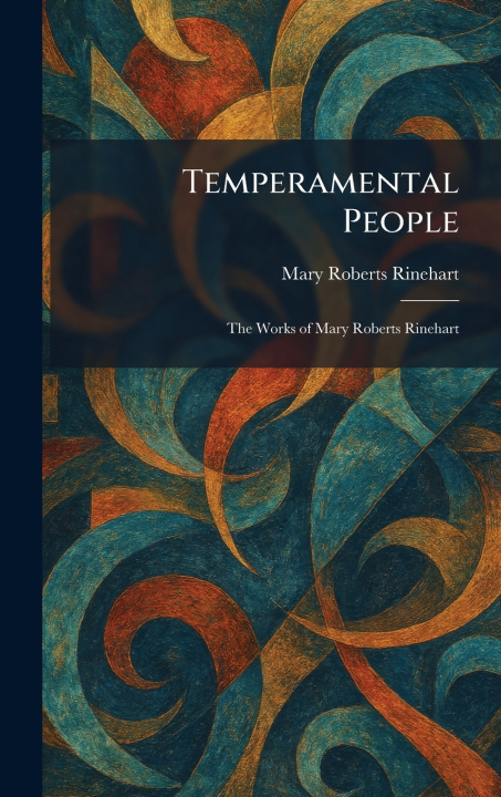 Kniha Temperamental People Mary Roberts Rinehart