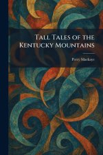 Tall Tales of the Kentucky Mountains