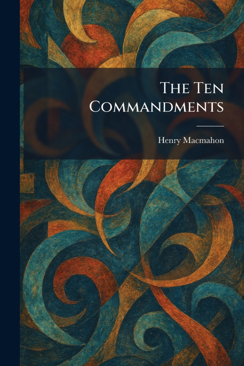 Kniha The Ten Commandments Henry Macmahon
