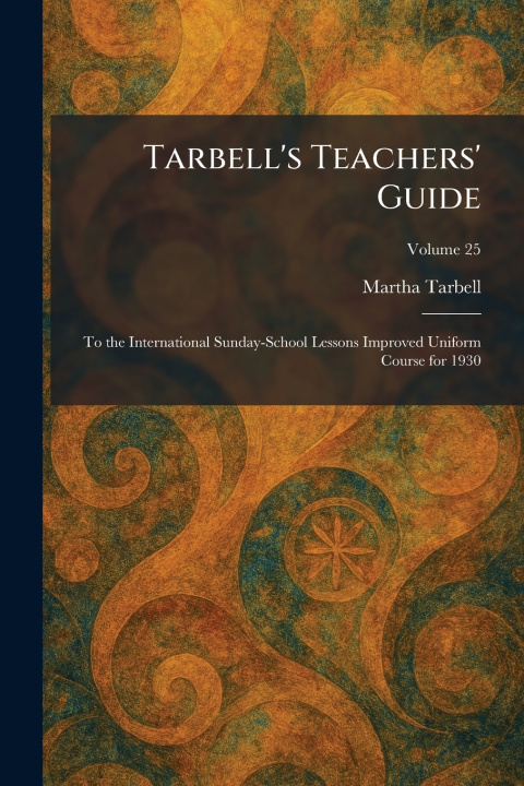 Kniha Tarbell's Teachers' Guide Martha Tarbell