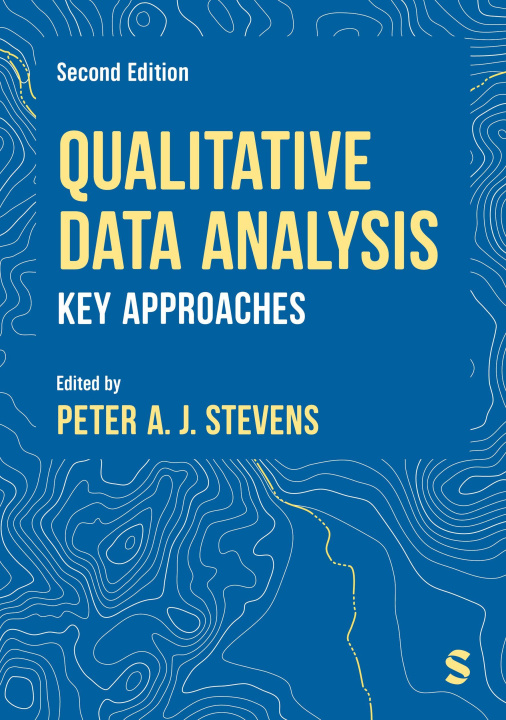 Kniha QDA Key Approaches 2e 2E Stevens