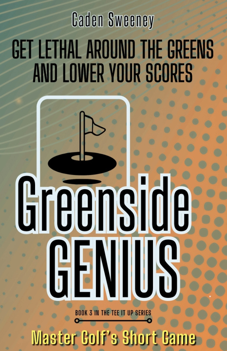 Kniha Greenside Genius Caden Sweeney