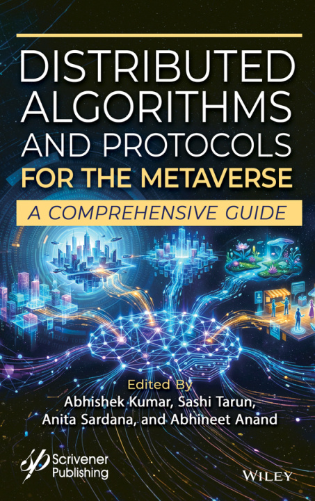 Book Distributed Algorithms and Protocols for the Metav erse Abhineet Anand