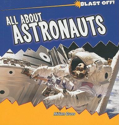 Book All about Astronauts Miriam Gross