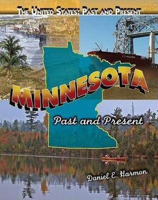 Kniha Minnesota: Past and Present Daniel E. Harmon