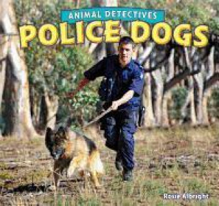 Knjiga Police Dogs Rosie Albright