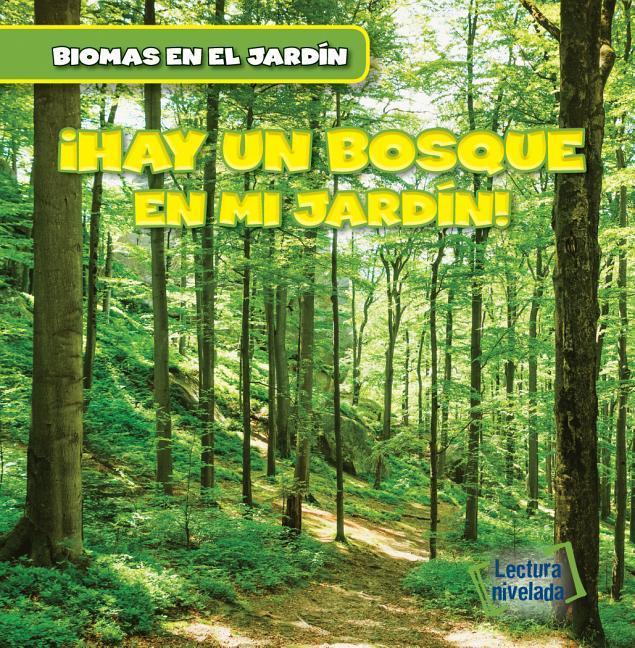 Kniha Vivo Cerca de Un Bosque (There's a Forest in My Backyard!) Walter Laplante