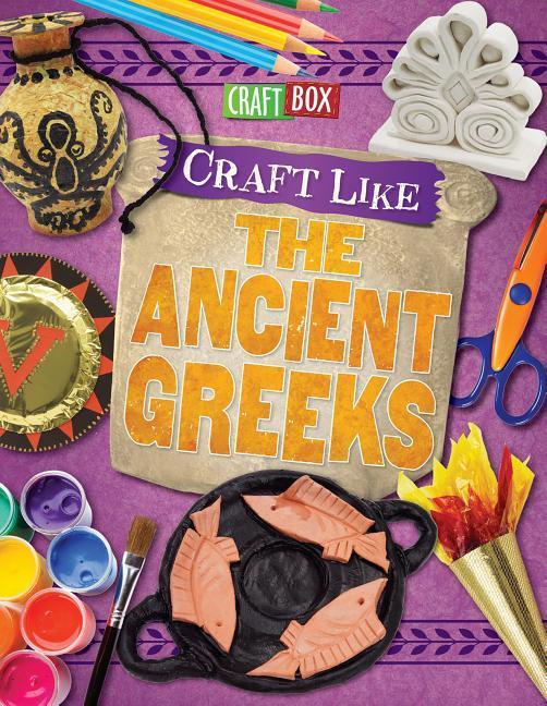 Knjiga Craft Like the Ancient Greeks Jillian Powell