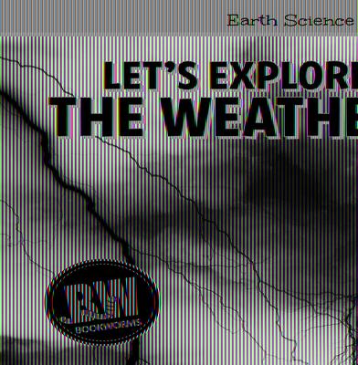 Kniha Let's Explore the Weather! Nicole Horning