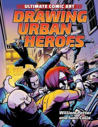 Kniha Drawing Urban Heroes William Potter