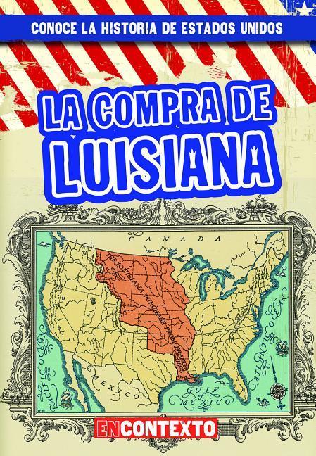 Kniha La Compra de Luisiana (the Louisiana Purchase) Seth Lynch
