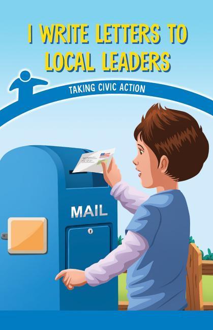 Kniha I Write Letters to Local Leaders: Taking Civic Action Miriam Phillips