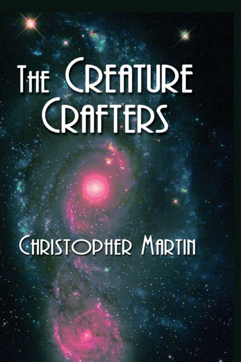Kniha The Creature Crafters Christopher Martin