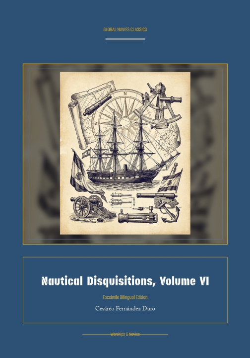Carte Nautical Disquisitions, Volume VI CesÃ¡reo FernÃ¡ndez Duro