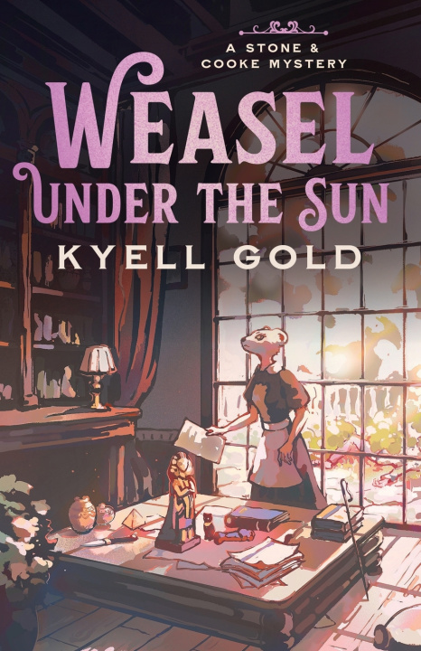 Kniha Weasel Under the Sun Kyell Gold