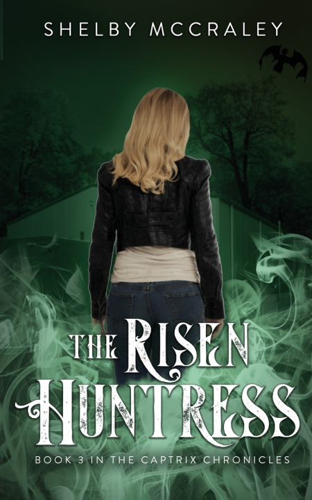 Kniha The Risen Huntress Shelby McCraley