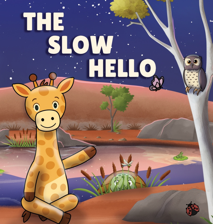 Kniha The Slow Hello Haydan J. Hawkins