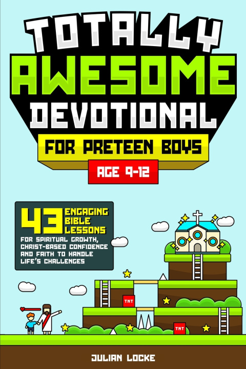 Knjiga Totally Awesome Devotional for Preteen Boys Julian Locke