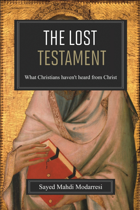 Kniha The Lost Testament Sayed Mahdi Modarresi