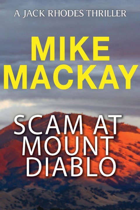 Boek Scam at Mount Diablo Mike Mackay