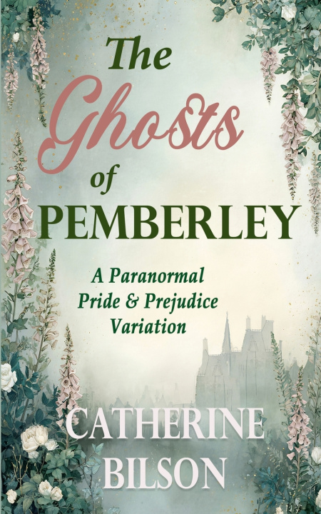 Kniha The Ghosts of Pemberley Catherine Bilson