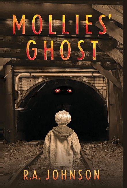 Knjiga Mollies' Ghost R.A. Johnson