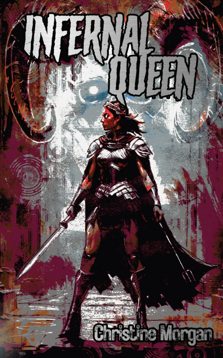 Kniha Infernal Queen Christine Morgan