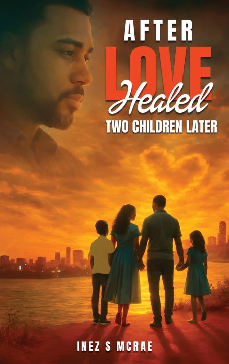 Kniha After Love Healed Inez S McRae