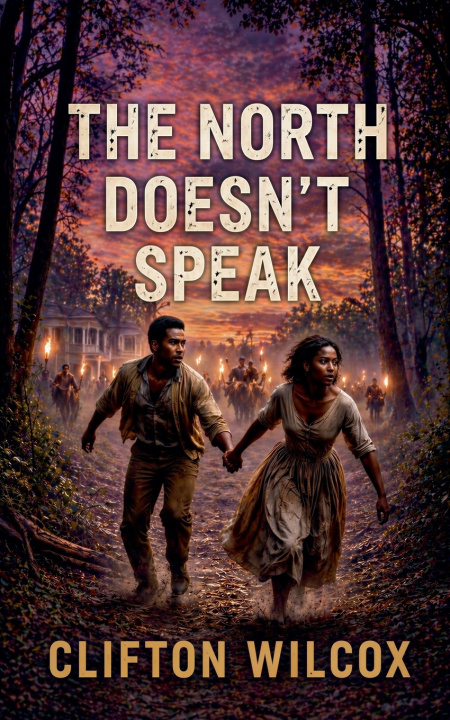 Kniha The North Doesn't Speak Clifton Wilcox