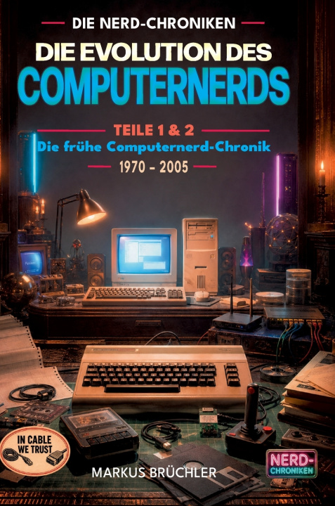 Kniha Die Evolution des Computernerds - Teile 1+2 Markus Brüchler