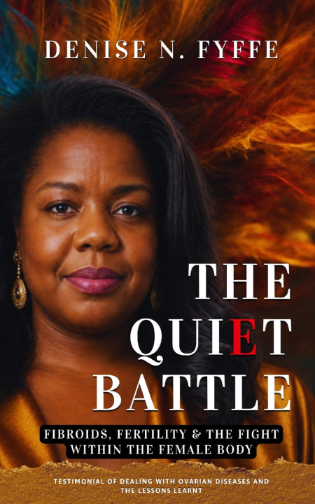 Kniha The Quiet Battle Denise N. Fyffe