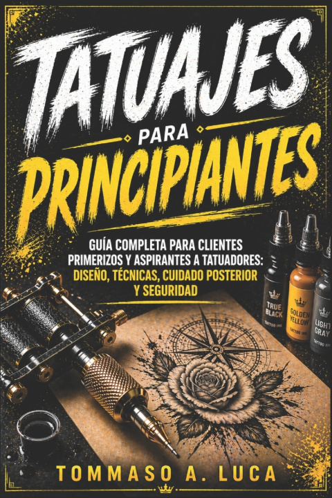 Knjiga TATUAJES PARA PRINCIPIANTES TOMMASO A. LUCA