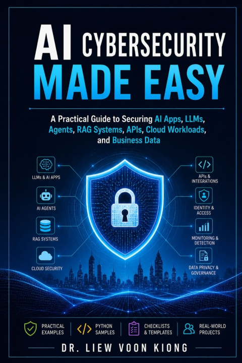 Könyv AI Cybersecurity Made Easy Voon Kiong Liew