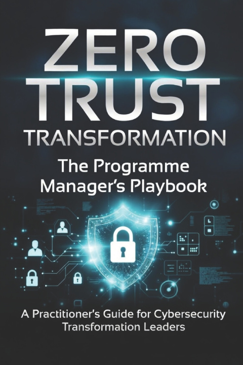 Kniha ZERO TRUST TRANSFORMATION Carl Pitts