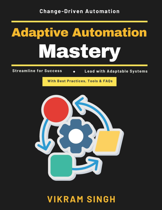 Kniha Adaptive Automation Mastery VIKRAM SINGH