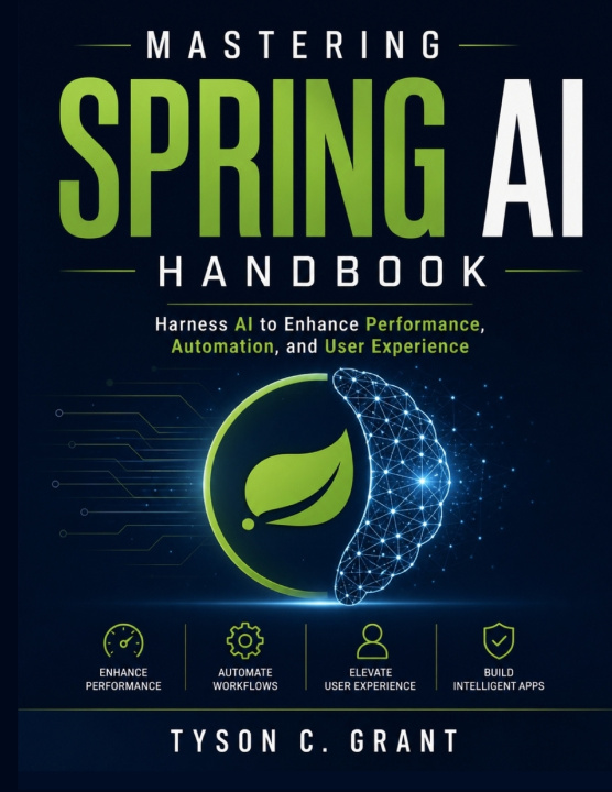 Kniha Mastering Spring AI Handbook TYSON C. GRANT