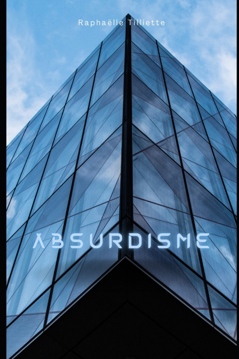 Kniha Absurdisme Raphaëlle Tilliette