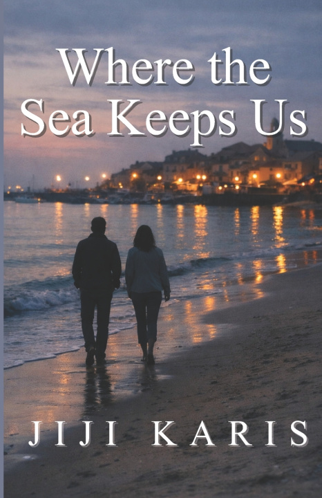 Kniha Where the Sea Keeps Us JIJI KARIS