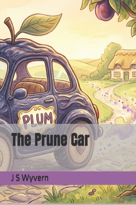 Knjiga The Prune Car J S Wyvern