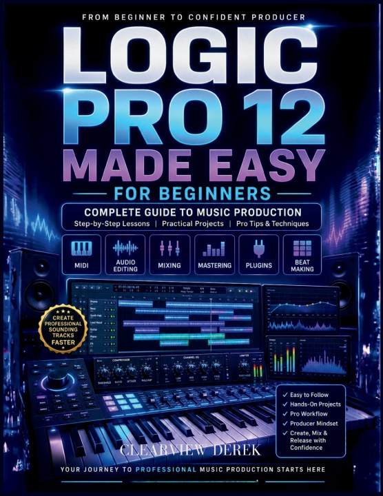Kniha LOGIC PRO 12 MADE EASY FOR BEGINNERS ClearView DEREK