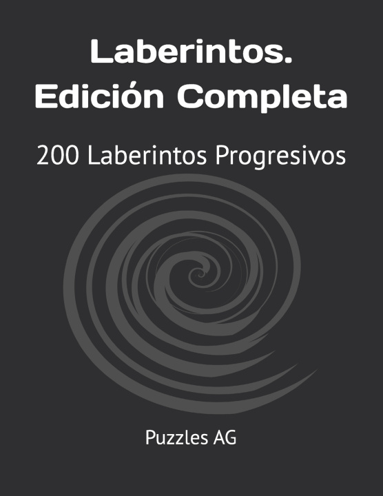 Kniha Laberintos. Edición Completa Andres G. Garza